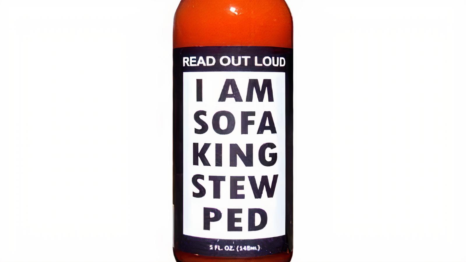 I Am Sofa King Stew Red Hot Sauce