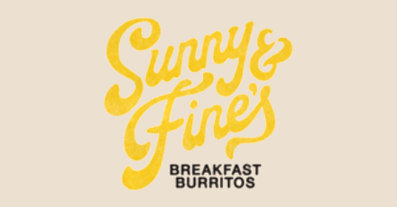 Sunny & Fine's Breakfast Burritos Near Me - Pickup and Delivery