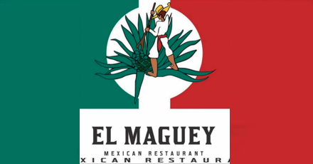 El Maguey Mexican Restaurant Near Me Pickup and Delivery